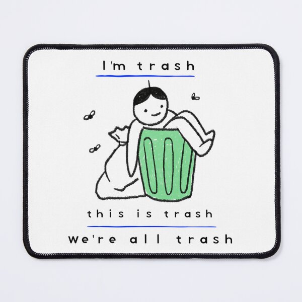 Item preview, We're all trash designed and sold by BondsieDesigns.