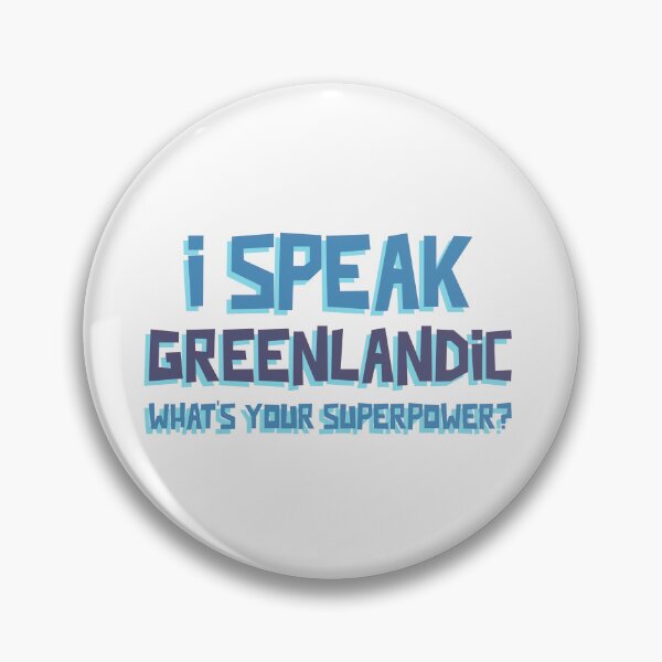 Item preview, I Speak Greenlandic, What's Your Superpower? Kalaallisut designed and sold by GraTEEtude.