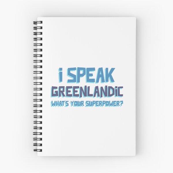 Item preview, I Speak Greenlandic, What's Your Superpower? Kalaallisut designed and sold by GraTEEtude.