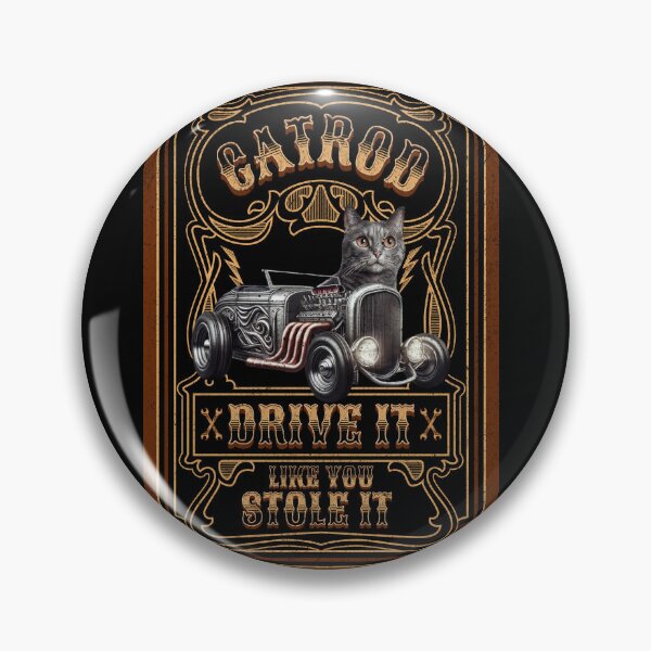 Item preview, Catrod Drive it like You Stole it. designed and sold by mentokc.