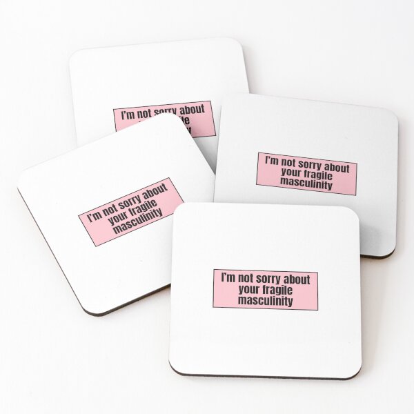 Item preview, I'm not sorry about your fragile masculinity  designed and sold by CharmStudio.
