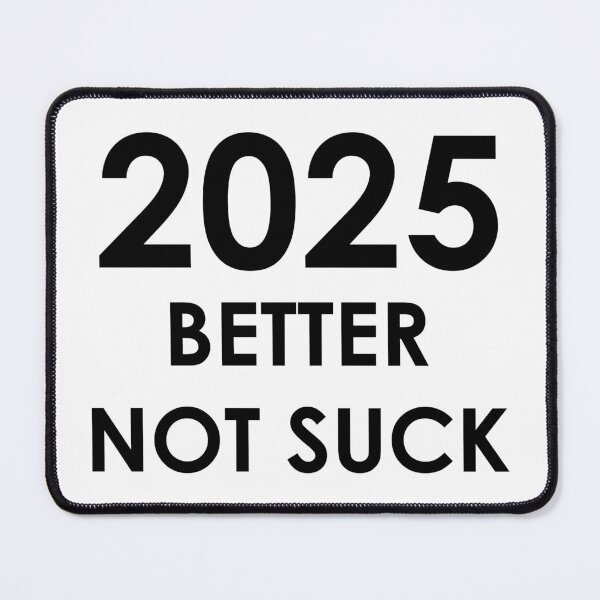 Item preview, 2024 Better Not Suck (black version) designed and sold by AMangoTees.