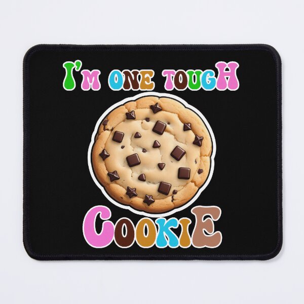 Item preview, I'm One Tough Cookie designed and sold by duke818.