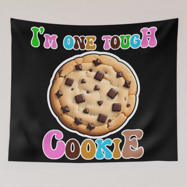 Item preview, I'm One Tough Cookie designed and sold by duke818.