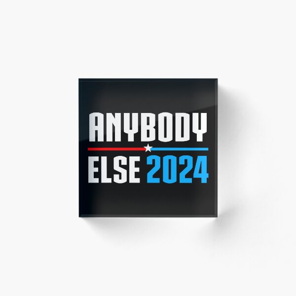 Item preview, Vote Anybody Else in 2024 (white) designed and sold by AMangoTees.