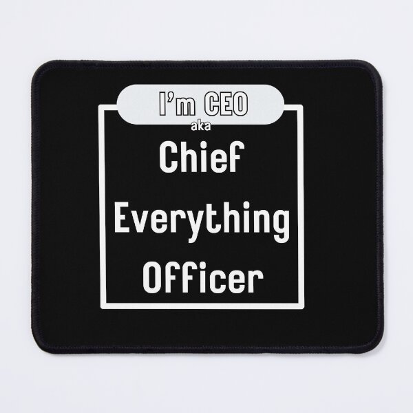 Item preview, CEO aka Chief Everything Officer designed and sold by mentokc.