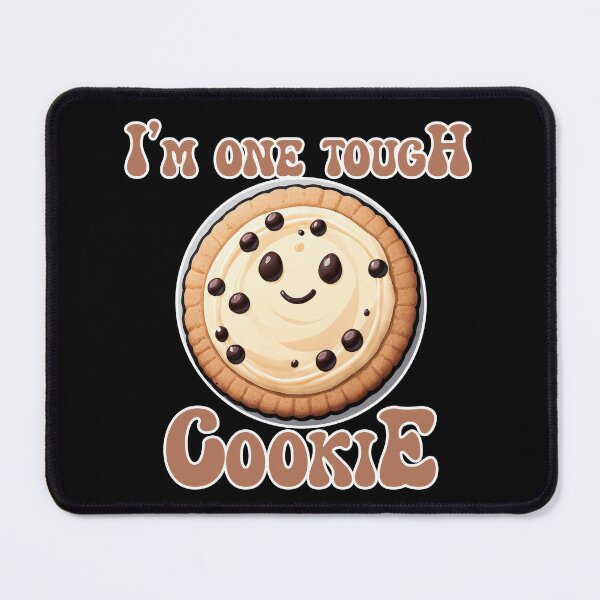 Item preview, I'm One Tough Cookie designed and sold by duke818.