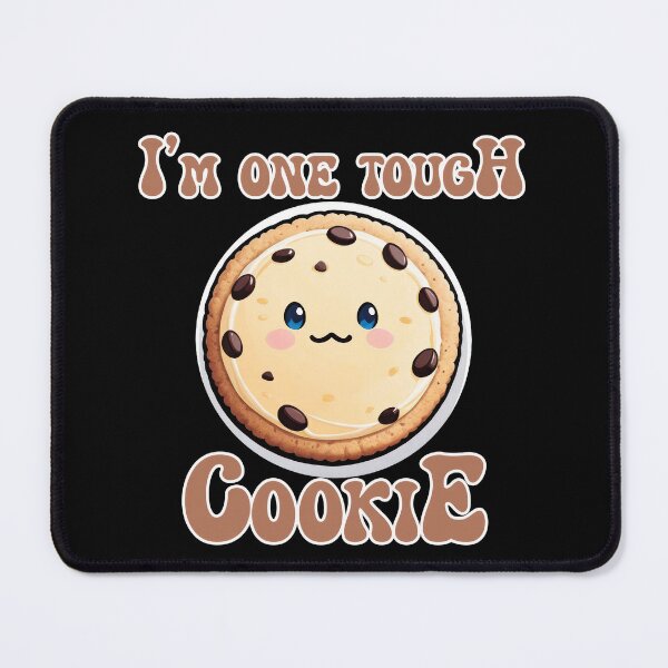Item preview, I'm One Tough Cookie designed and sold by duke818.