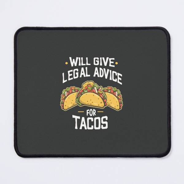 Item preview, will give legal advice for tacos designed and sold by Verycutethings.