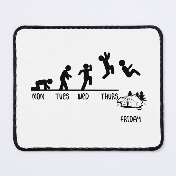 Item preview, Monday Tuesday Wednesday Thursday Friday camping funny designed and sold by Luckyart5.