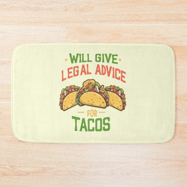 Item preview, Will Give Legal Advice For Tacos designed and sold by Verycutethings.