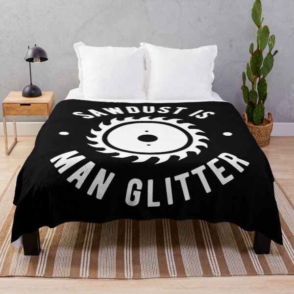 Item preview, Sawdust Is Man Glitter Lumberjack designed and sold by Turie.