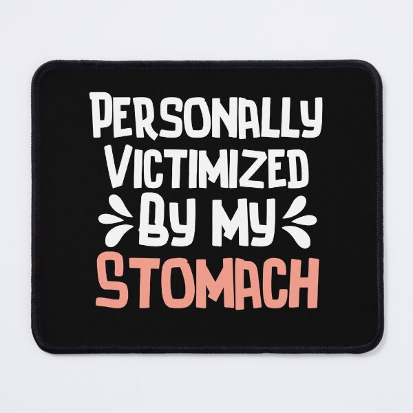 Item preview, Personally Victimized By My Stomach. Funny Ibs, Funny Gift  designed and sold by SlocifieShop.