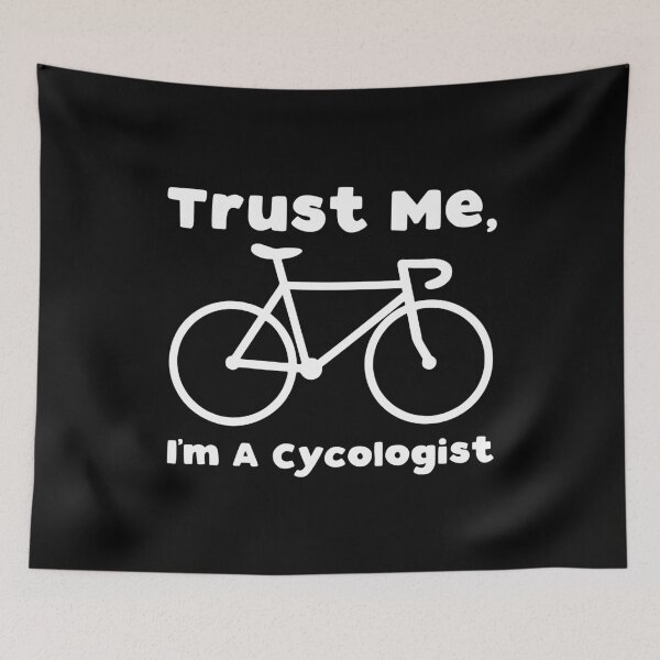 Item preview, funny Bicycl Trust Me, I'm A Cycologist designed and sold by Luckyart5.