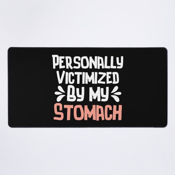 Item preview, Personally Victimized By My Stomach. Funny Ibs, Funny Gift  designed and sold by SlocifieShop.