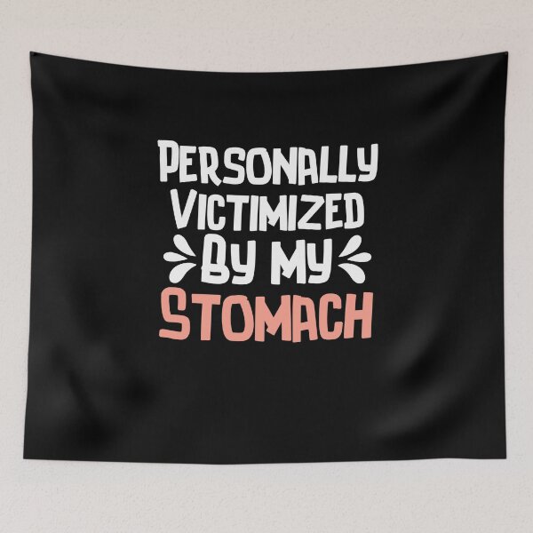 Item preview, Personally Victimized By My Stomach. Funny Ibs, Funny Gift  designed and sold by SlocifieShop.