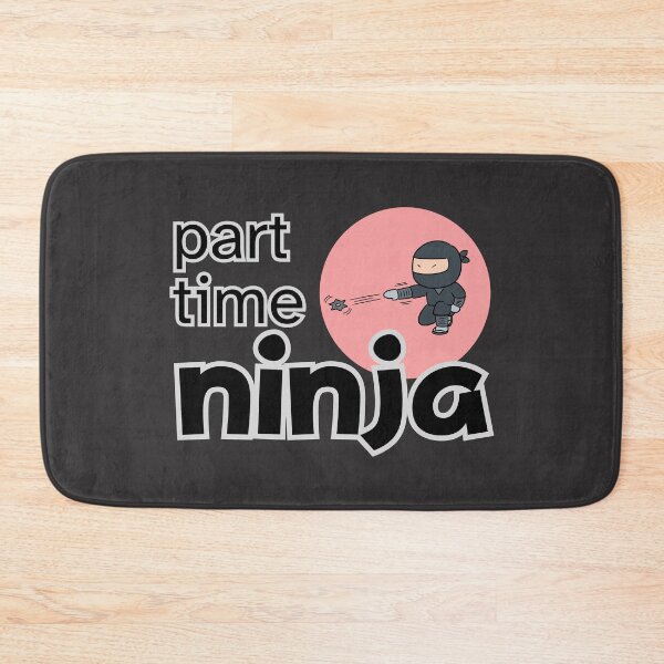 Item preview, Ninja for part-time job designed and sold by ChilledTaho.
