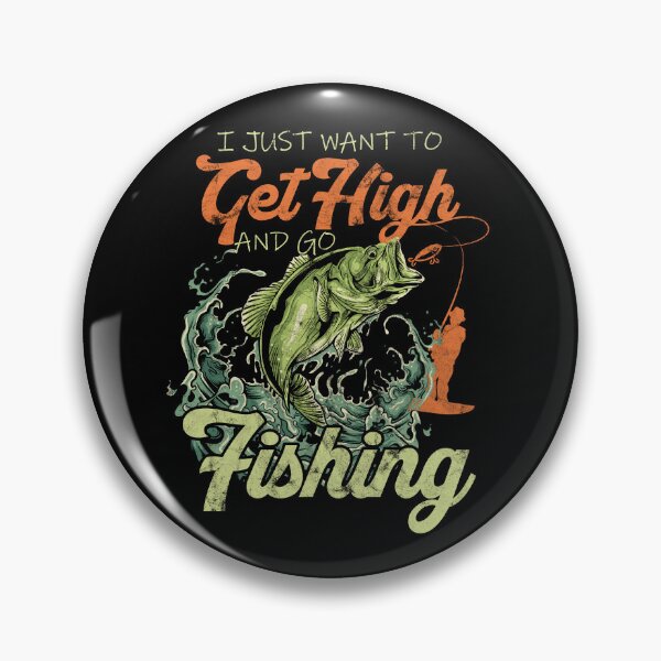 Item preview, Get High And Go Fishing Funny designed and sold by Alexliye832.