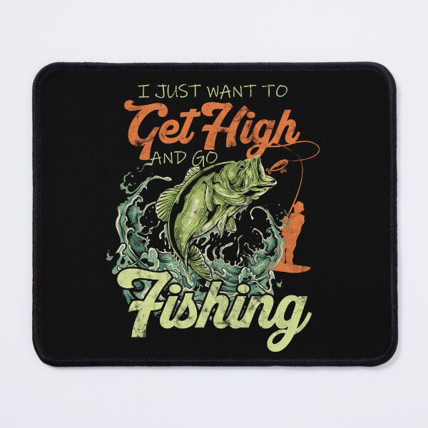 Item preview, Get High And Go Fishing Funny designed and sold by Alexliye832.