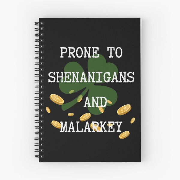 Item preview, Prone to shenanigans and malarkey. Funny gift for friends. designed and sold by Krzysztof Siwek.