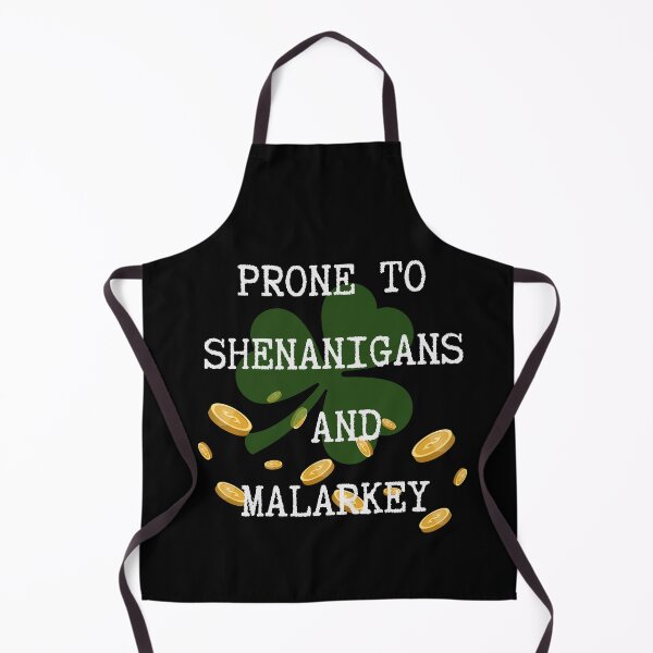 Item preview, Prone to shenanigans and malarkey. Funny gift for friends. designed and sold by Krzysztof Siwek.