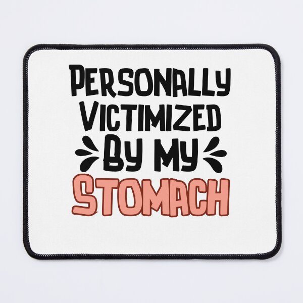 Item preview, Personally Victimized By My Stomach. Funny Ibs  designed and sold by SlocifieShop.