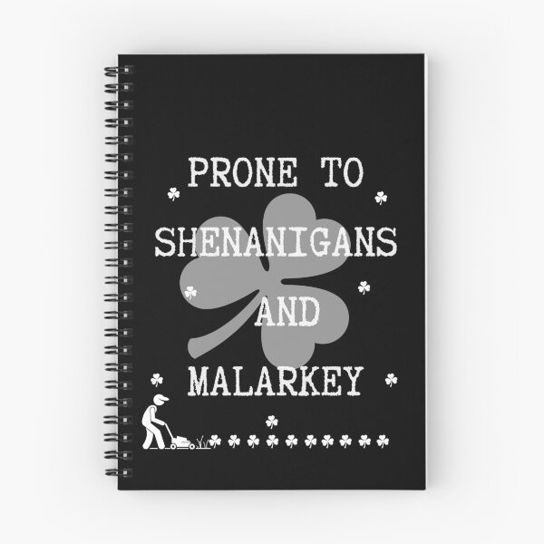 Item preview, Prone to shenanigans and malarkey. Funny gift for friends. designed and sold by Krzysztof Siwek.