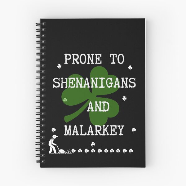 Item preview, Prone to shenanigans and malarkey. Funny gift for friends. designed and sold by Krzysztof Siwek.