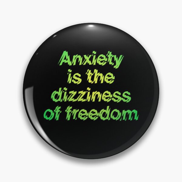 Item preview, Anxiety is the dizziness of freedom v.4 designed and sold by x1brett.