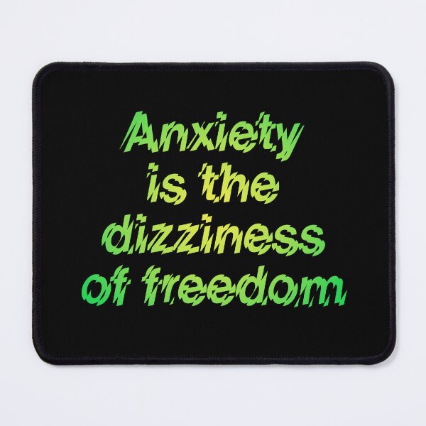 Item preview, Anxiety is the dizziness of freedom v.4 designed and sold by x1brett.