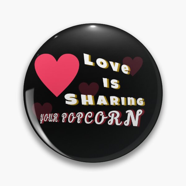 Item preview, Love is sharing with popcorn customized  designed and sold by theparkfact0.