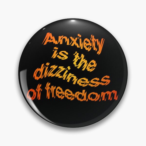 Item preview, Anxiety is the dizziness of freedom b v.4 designed and sold by x1brett.