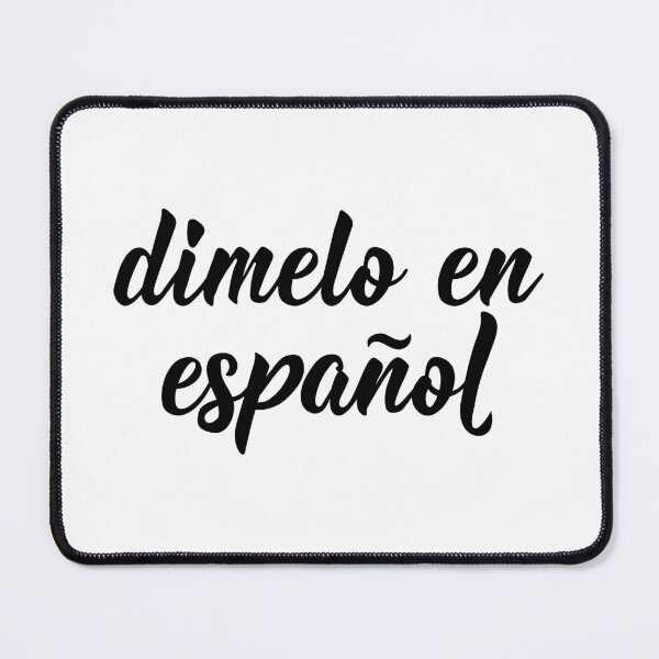 Item preview, Dímelo en español. Tell me in Spanish - in Spanish.  designed and sold by pidzam4e.