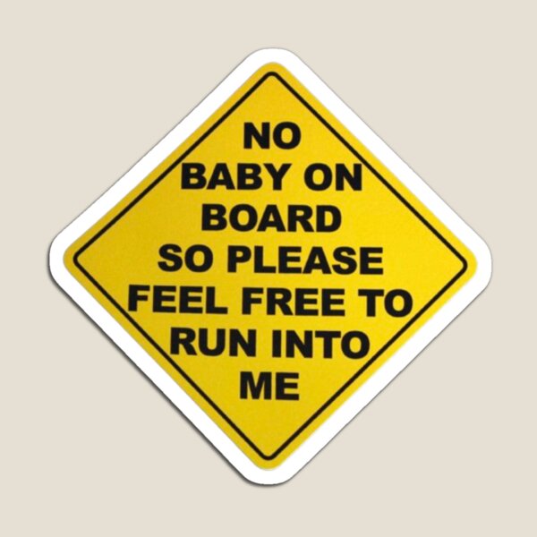 Item preview, NO BABY ON BOARD BUMPER STICKER designed and sold by sillyguystore.