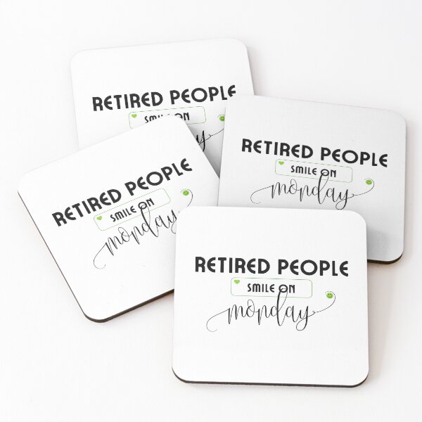 Item preview, Retired People Smile On Monday Retirement Quote designed and sold by wejollydigitals.