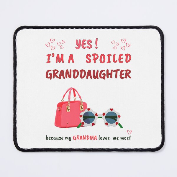 Item preview, Yes! I'm A Spoiled Granddaughter Grandma Loves Me Essential T-shirt designed and sold by MAGness.