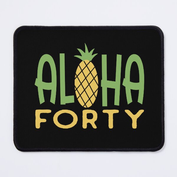 Item preview, Aloha Forty Hawaii birthday designed and sold by giftfromheart.