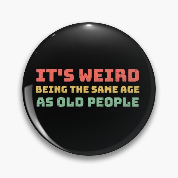 Item preview, Same age as old people designed and sold by mr-k-store.