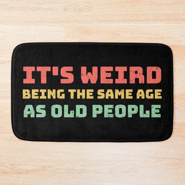 Item preview, Same age as old people designed and sold by mr-k-store.
