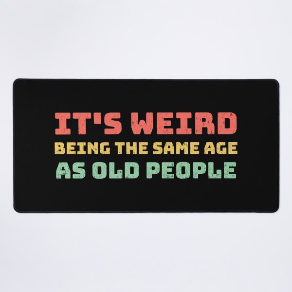 Item preview, Same age as old people designed and sold by mr-k-store.