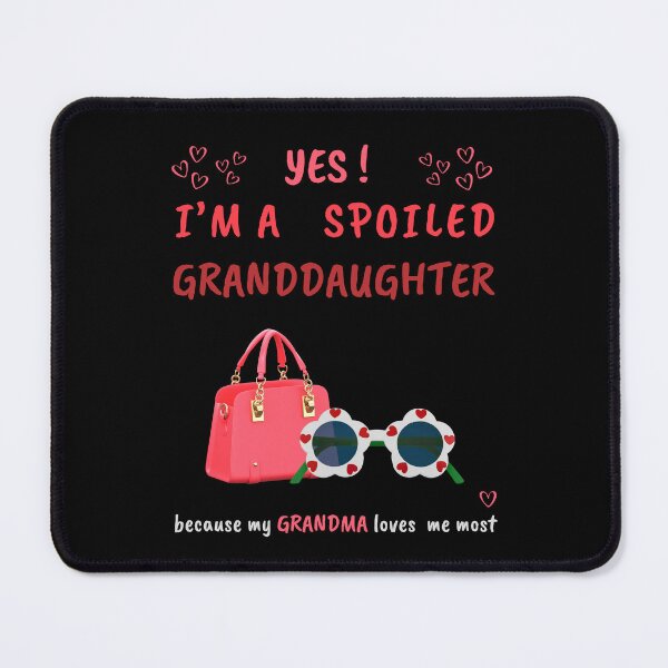 Item preview, Yes! I'm A Spoiled Granddaughter Grandma Loves Me Essential T-shirt designed and sold by MAGness.