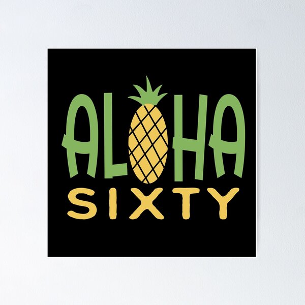 Item preview,  Aloha Sixty Hawaii birthday designed and sold by giftfromheart.