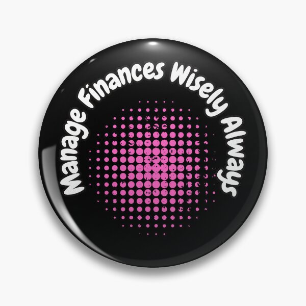 Item preview, Manage Finances Wisely Always designed and sold by bvdesignart.