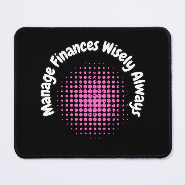 Item preview, Manage Finances Wisely Always designed and sold by bvdesignart.