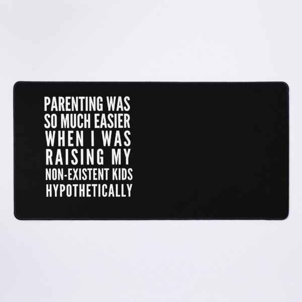 Item preview, Funny parenting quote for parents designed and sold by Lady-Frost.