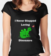 I Never Stopped Loving Dinosaurs - Steve the Stegosaurus Women's Fitted Scoop T-Shirt