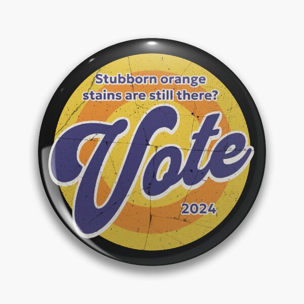 Item preview, Vote Removes Stubborn Orange Stains designed and sold by ValentinaHramov.