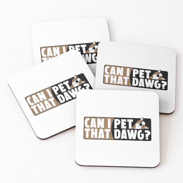 Item preview, Can I Pet That Dawg designed and sold by HorizonDesignz.