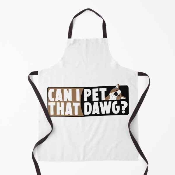 Item preview, Can I Pet That Dawg designed and sold by HorizonDesignz.