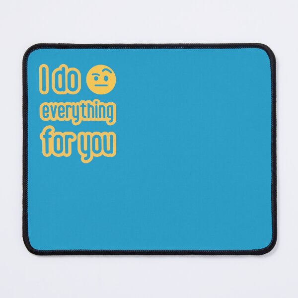Item preview, Love is ... I do everything for you. designed and sold by GiveMeMood.